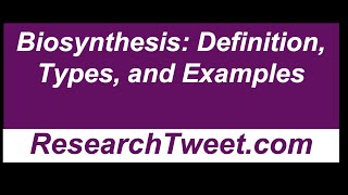 Biosynthesis Definition Types and Examples [upl. by Oirretna]