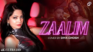 ZAALIM  Song Cover By Diya Ghosh  Badshah Nora Fatehi  Payal Dev [upl. by Aneelad]