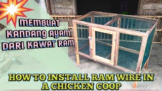 KANDANG AYAM DARI KAWAT RAM  make a chick cage from ram wire [upl. by Ziana]