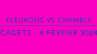 Fleurons vs Chambly  Cadets 2024 [upl. by Itida79]