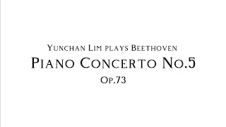 L v Beethoven  Piano Concerto No5 Op73 Yunchan Lim [upl. by Pincas109]