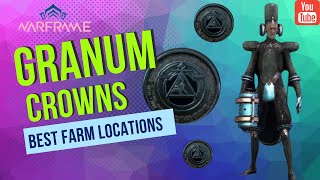 Best Granum Crown farms in Warframe 2022 [upl. by Eichman587]