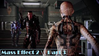 Mass Effect 2 LE  Purgatory \\ Insanity \\\ Part 3 [upl. by Mavra]