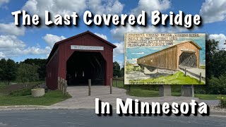 Zumbrota Covered Bridge  Episode 29 [upl. by Eitsirhc]