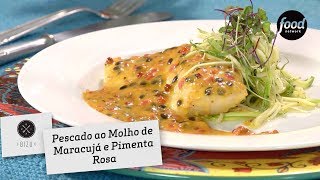 PESCADO AO MOLHO DE MARACUJÁ E PIMENTA ROSA  BIZU [upl. by Oralie491]