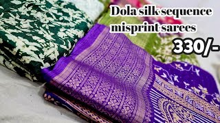 Dola silk sequence misprint sarees wholesale only 330 madinamarket onlineshopping hyderabad [upl. by Prisilla]