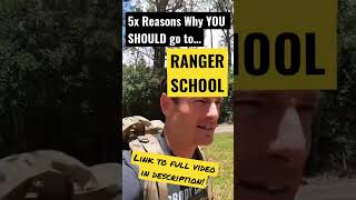 RANGER SCHOOL 5x Reasons YOU SHOULD Go [upl. by Idihc]