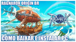 Ragnarok Origin BR como BAIXAR E INSTALAR [upl. by Chace270]