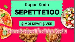 Yemeksepeti Sepette 100 Kodu Nasıl Kullanılır  Yemeksepeti İndirim Kodu [upl. by Grati]