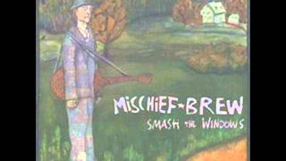 Mischief Brew  Smash The Windows full album [upl. by Abell]