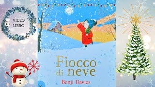 ❄️𝐅𝐈𝐎𝐂𝐂𝐎 𝐃𝐈 𝐍𝐄𝐕𝐄🎄っ◔◡◔っ ♥ Libro di Natale per bambini letto ad alta voce ♥ Audiolibro ♡ Videolibro [upl. by Aurelie]