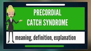 Precordial Catch Syndrome [upl. by Iddo]