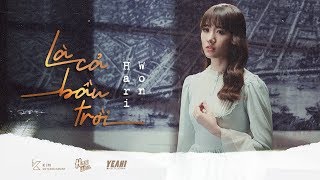 HARI WON  LÀ CẢ BẦU TRỜI  OFFICIAL MV [upl. by Latnahs875]