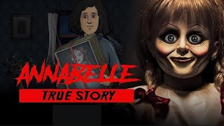 The True Story of Annabelle The Haunted Doll [upl. by Tamanaha]