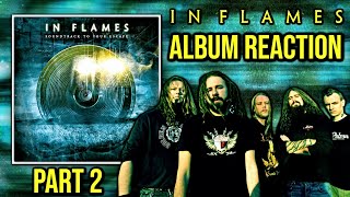 In Flames  Soundtrack To Your Escape  Album Reaction Part 2 [upl. by Adnilreb600]