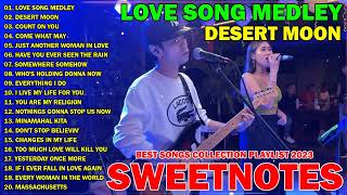 TB  Constant Time  Love Songs Medley Desert Moon  Best Nonstop Slow Rock Songs Of Sweetnotes [upl. by Chobot]