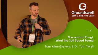 Mycorrhizal Fungi – What the Soil Squad Found  Groundswell 2023 [upl. by Burty157]