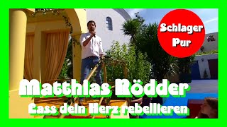 Matthias Rödder  Lass dein Herz rebellieren Immer wieder sonntags vom 03062018 [upl. by Pascal]