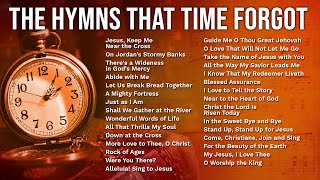 The Greatest Hymns That Time Forgot – 1 Hour of Forgotten Hymns from Days Gone By [upl. by Ahsiym]