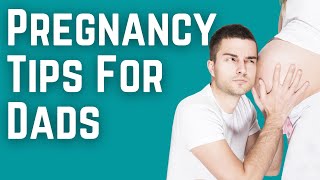 Pregnancy Tips For New Dads  Ultimate Survival Guide [upl. by Ysor]