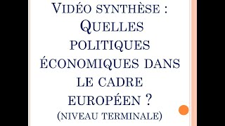 SES  Vidéo synthèse chapitre quotQuelles politiques économiques dans le cadre européen quot Terminale [upl. by Rehpotsirhk]