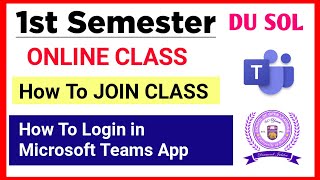 How To Join First Semester DU SOL Classes Through Microsoft Teams App  How to join Sol Online Class [upl. by Aileen80]