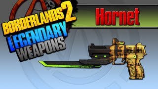 BORDERLANDS 2  Hornet Legendary Weapons Guide [upl. by Idok]