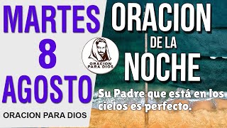 ⭐️ Oración de la Noche Martes 8 de Agosto 2023 Descansa en Paz y Gratitud [upl. by Lazare]