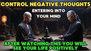 CONTROL NEGATIVE THOUGHTS ENTERING INTO YOUR MIND  ZEN STORY ON NEGATIVETY [upl. by Ciel204]