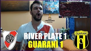 RIVER PLATE 1 GUARANI 1 REACCION  COPA LIBERTADORES 2017 [upl. by Donn]