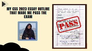 My CSS 2023 Essay outline that made me pass the exam [upl. by Anirt867]