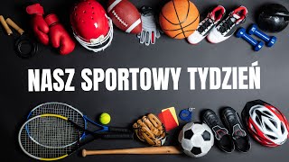 Nasz Sportowy Tydzień  30 09 2024r [upl. by Tehr]