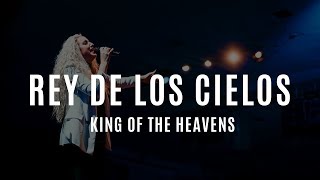 Rey de Los Cielos  King of the Heavens  New Wine [upl. by Melone]