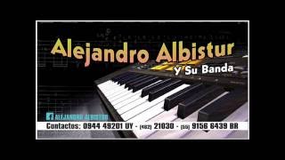 Alejandro Albistur Vol 1 Tangos milongaspassodoblevalscandombefox trot [upl. by Noivax960]