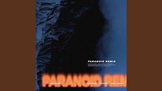 Paranoid Remix Feat CHANGMO amp Paul Blanco [upl. by Darraj994]