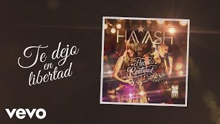 HAASH  Te Dejo en Libertad Cover Audio [upl. by Nosnar]