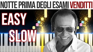 Notte Prima Degli Esami  Antonello Venditti  EASY SLOW Piano Tutorial 🎹  video 4K🤙 [upl. by Legnalos914]