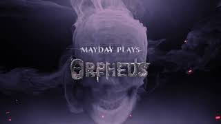 Mayday plays Orpheus Book 2 Crusade of Ashes August 12th  11am PST live on TWITCH [upl. by Nika517]