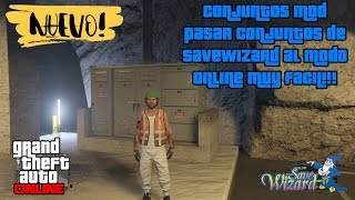 CONJUNTOS MOD Pasar conjuntos de SaveWizard al Online GTA V Online [upl. by Lucilia]