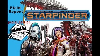 Field Report Starfinder Preview [upl. by Eveline]