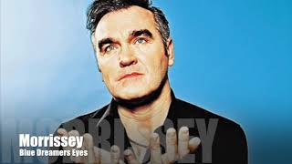 Morrissey  Blue Dreamers Eyes Lost Studio Track [upl. by Tris]