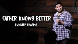 Sundeep Sharma Standup Father Knows Better [upl. by Lupe]