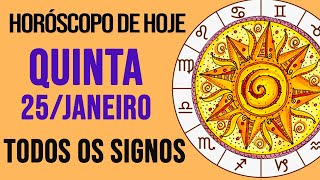 HORÓSCOPO DE HOJE  QUINTA  DIA 25012024  Todos os Signos AMOR TRABALHO E DINHEIRO [upl. by Zeena463]