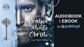 Hrabia Monte Christo Aleksander Dumas Audiobook PL [upl. by Adilem507]