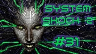 Lets Play System Shock 2 GermanBlind 31  Im Inneren des Wurms [upl. by Odelet]