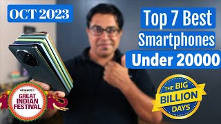 Top 7 Best Phones Under 20000 in Flipkart Big Billion Day amp Amazon Sale 2023 [upl. by Audrye337]