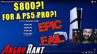 PS5 Pro is 800  Angry Rant amp Reaction [upl. by Eliza36]