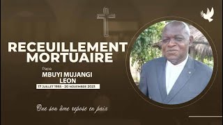 OBSEQUES DE PAPA LEON MBUYI MUJANGI  RECEUILLEMENT MORTUAIRE [upl. by Durham627]