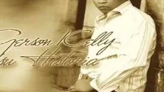 Gerson Kelly Historia Bella [upl. by Trenna]