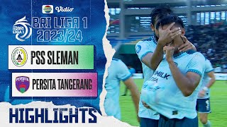 PSS Sleman VS Persita Tangerang  Highlights  BRI Liga 1 20232024 [upl. by Enaitsirhc]